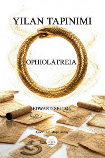 Yılan Tapınımı Ophiolatreia - Edward Sellon kitap kapağı