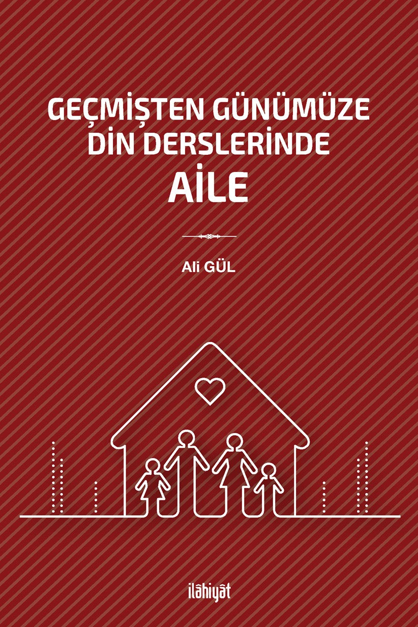 Geçmişten Günümüze Din Derslerinde Aile - Ali Gül kitap kapağı