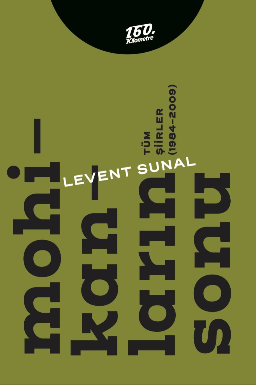 Mohikanların Sonu Tüm Şiirler (1984-2009) - Levent Sunal kitap kapağı