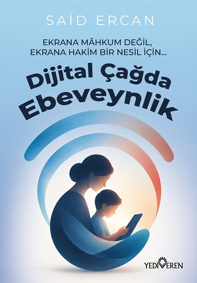 Dijital Çağda Ebeveynlik - Said Ercan kitap kapağı
