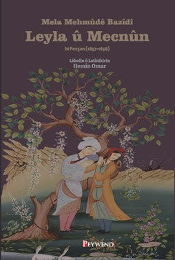 Leyla Û Mecnûn Bi Pexşan (1857-1858) - Hemin Omar kitap kapağı