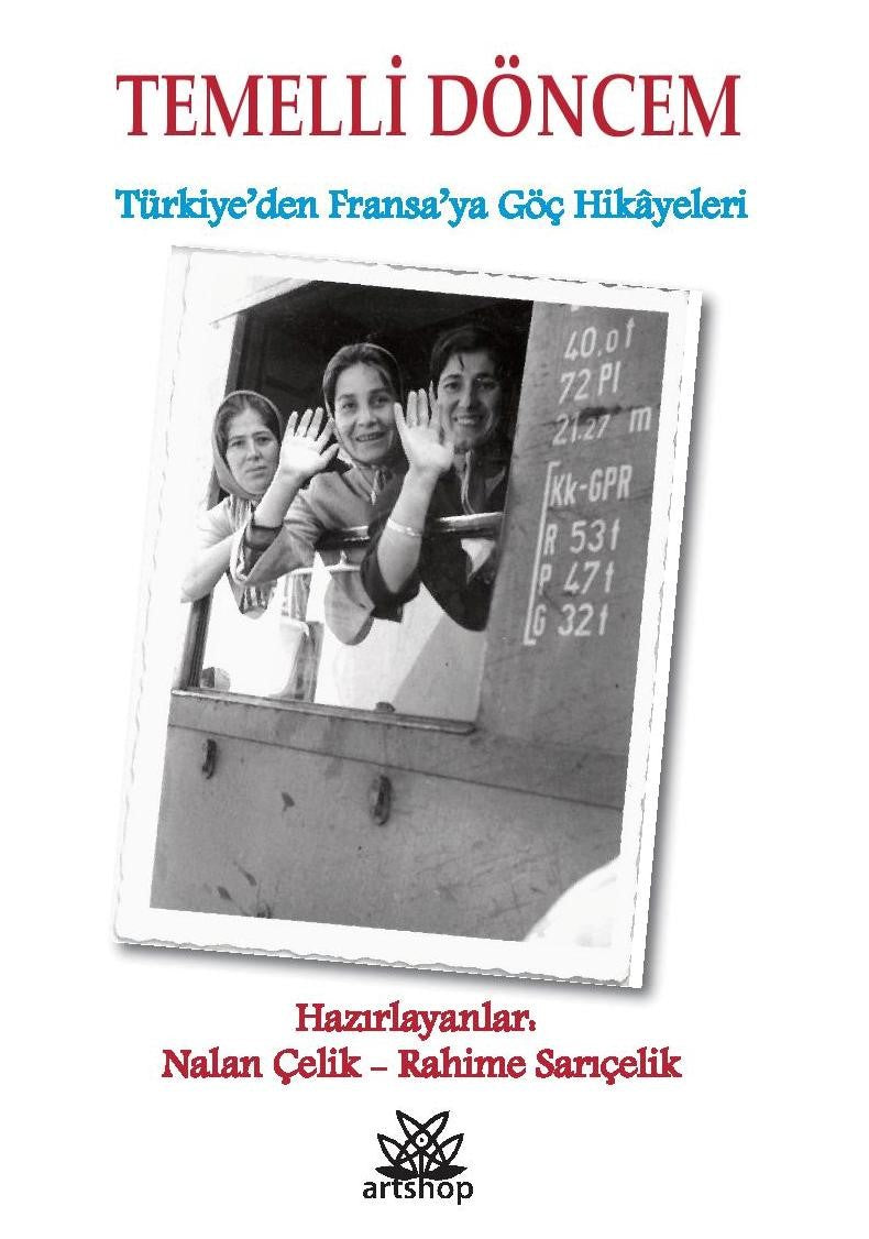 Temelli Döncem Türkiye'den Fransa'ya Göç Hikayeleri - Nalan Çelik kitap kapağı