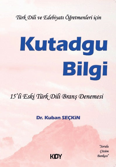 Kutadgu Bilgi 15'li Eski Türk Dili Branş Denemesi - Kuban Seçkin kitap kapağı