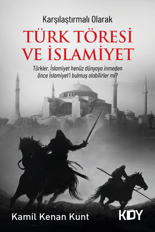 Karşılaştırmalı Olarak Türk Töresi ve İslamiyet - Kamil Kenan Kunt kitap kapağı