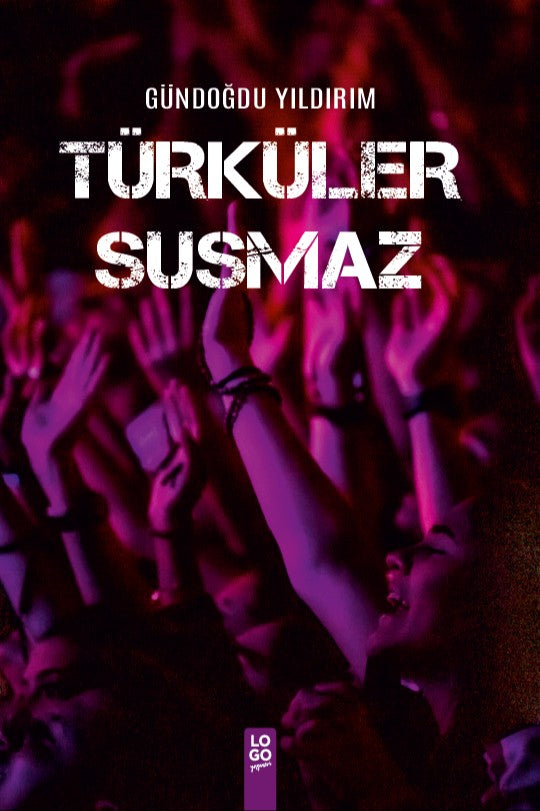 Türküler Susmaz - Gündoğdu Yıldırım kitap kapağı