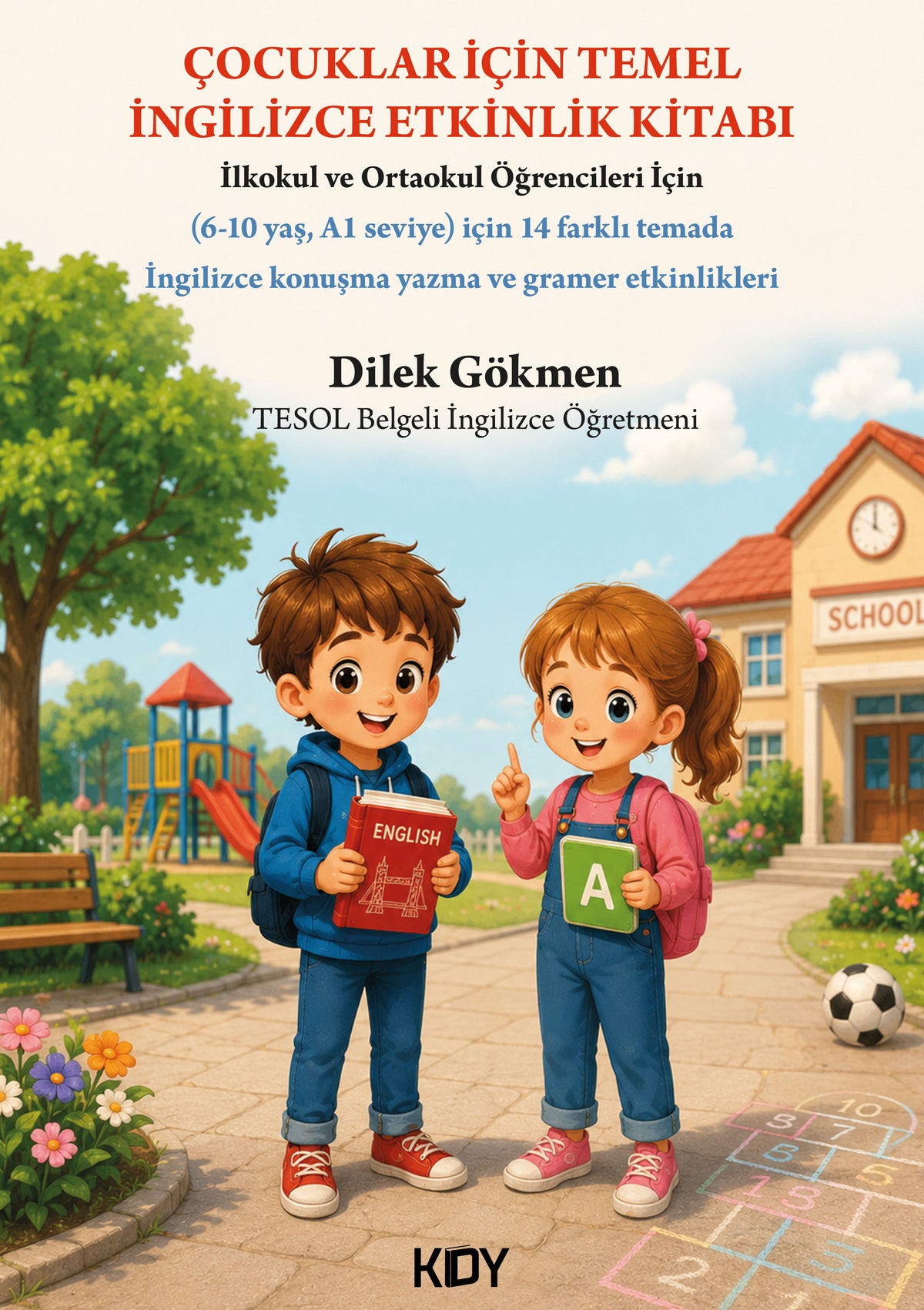 Çocuklar İçin Temel İngilizce Etkinlik Kitabı - Dilek Gökmen kitap kapağı