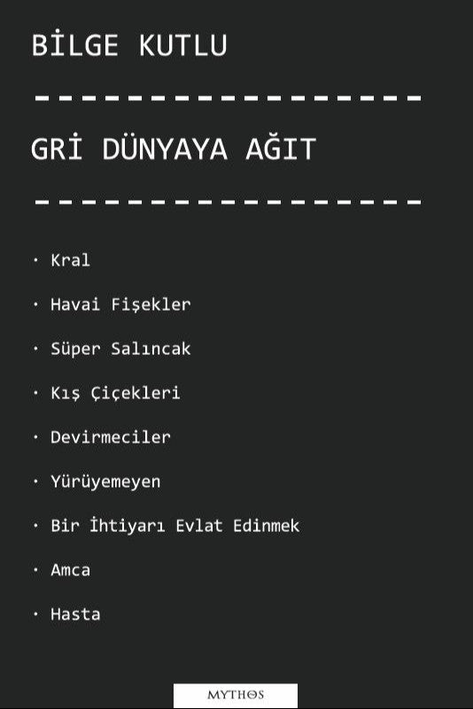 Gri Dünyaya Ağıt - Bilge Kutlu kitap kapağı