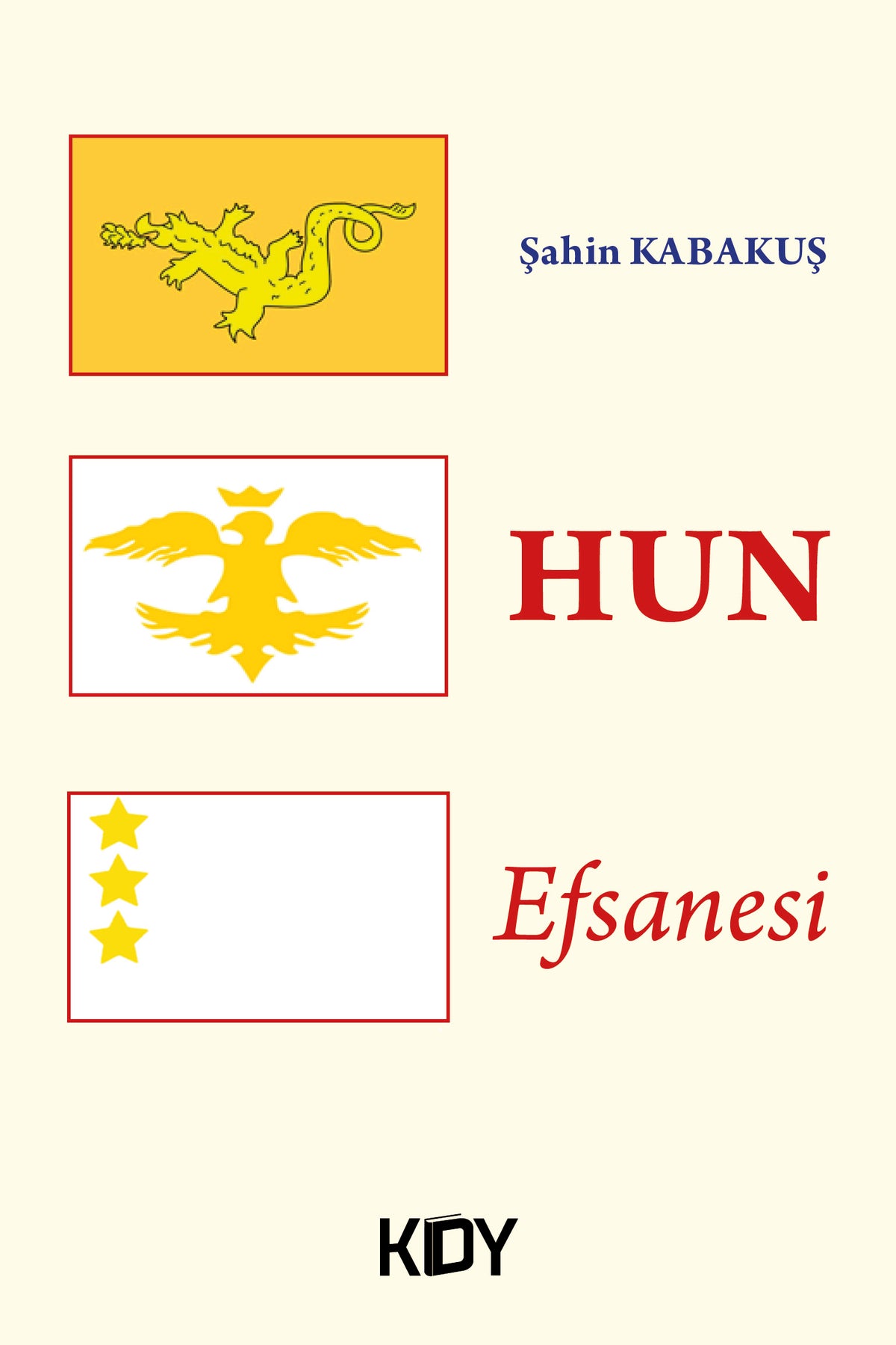 Hun Efsanesi - Şahin Kabakuş kitap kapağı
