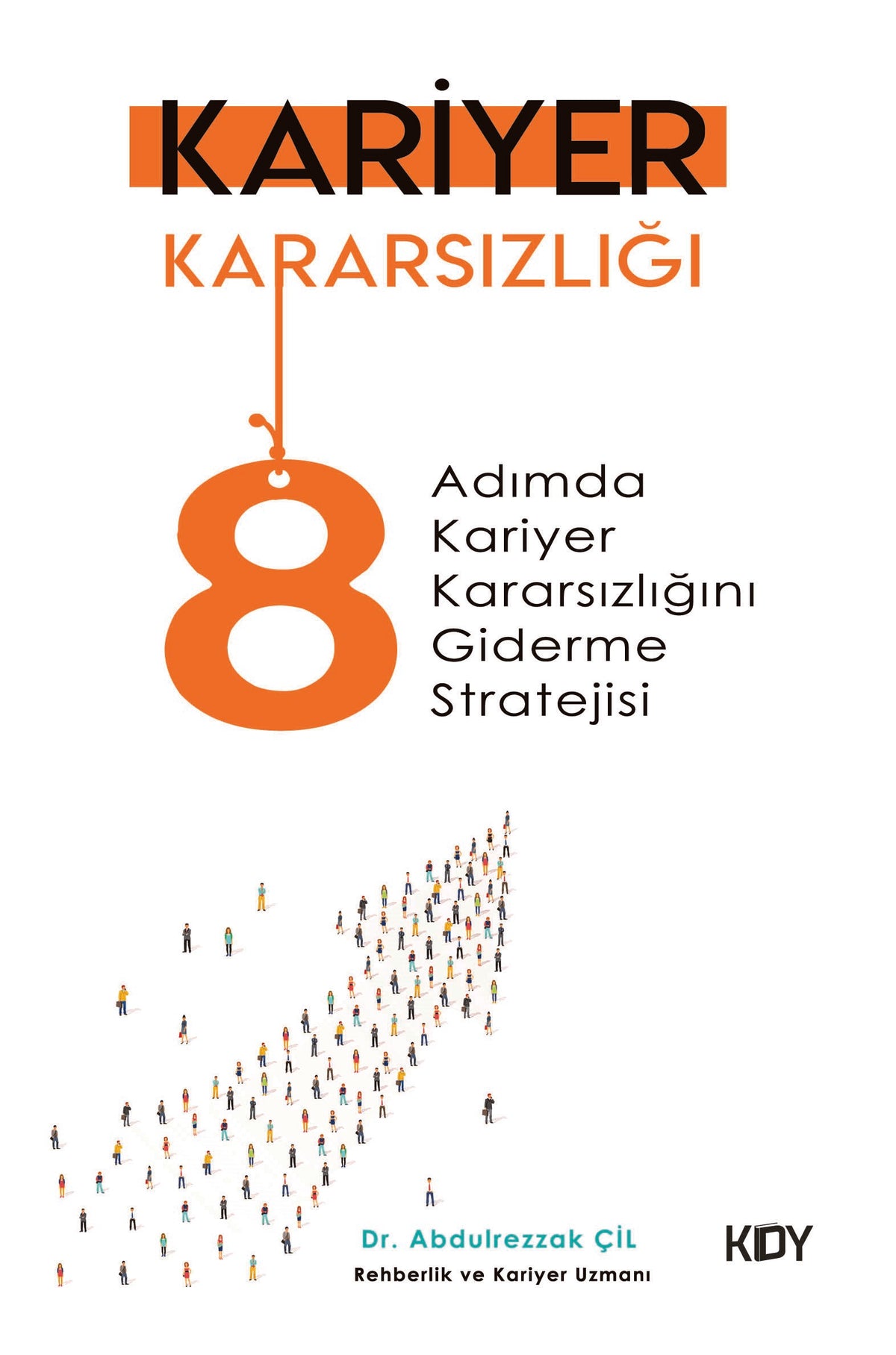 Kariyer Kararsızlığı - Dr. Abdulrezzak Çil kitap kapağı