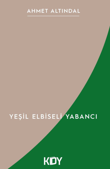 Yeşil Elbiseli Yabancı - Ahmet Altındal kitap kapağı
