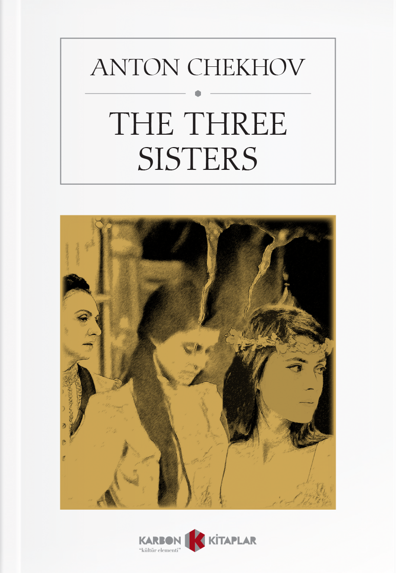 The Three Sisters - Anton Çehov kitap kapağı