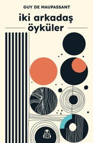 İki Arkadaş - Guy de Maupassant kitap kapağı