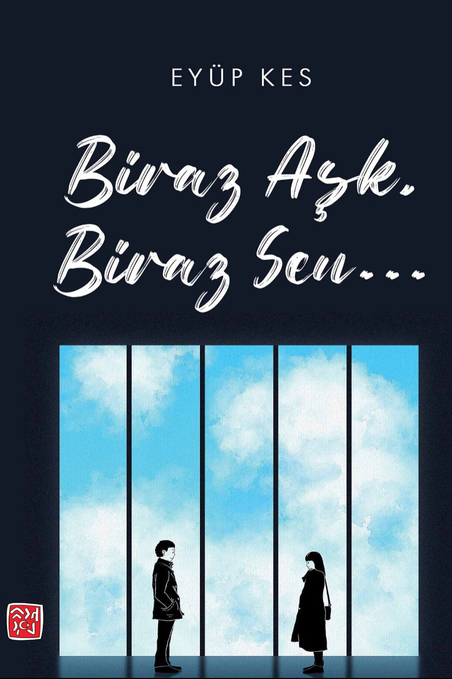 Biraz Aşk Biraz Sen - Eyüp Kes kitap kapağı