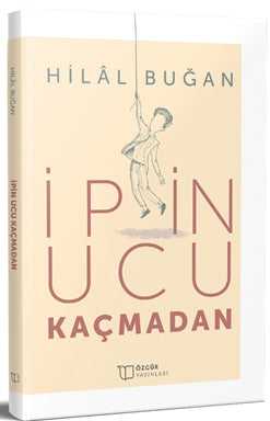 İpin Ucu Kaçmadan - Hilal Buğan kitap kapağı