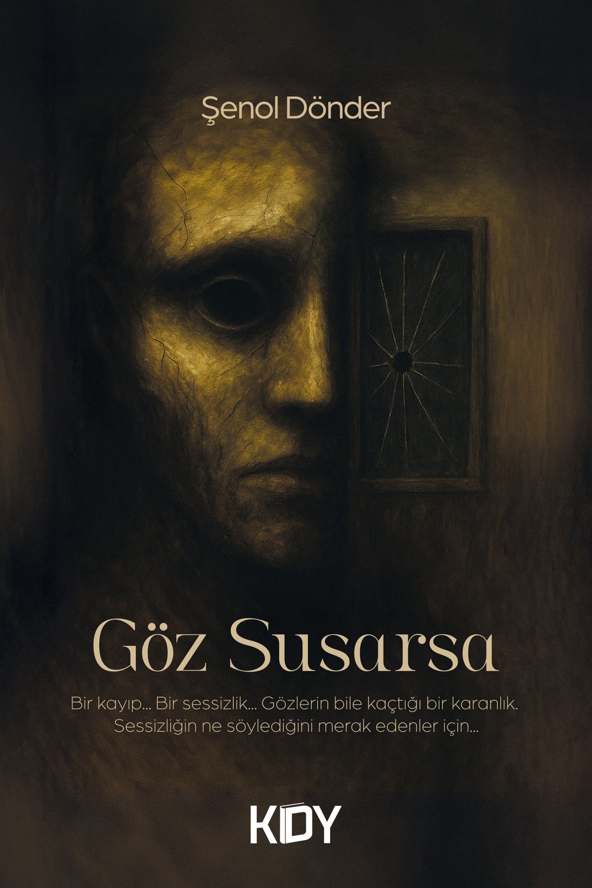 Göz Susarsa - Şenol Dönder kitap kapağı