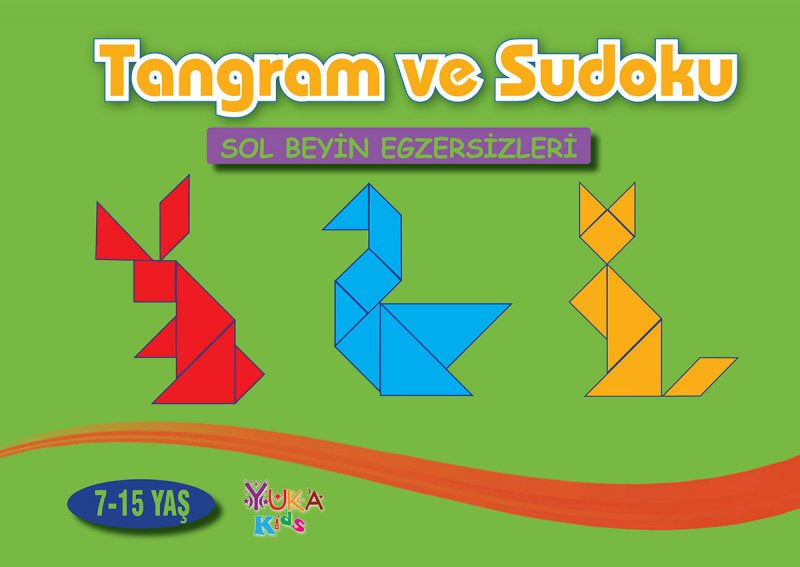 Tangram ve Sudoku (7-15 Yaş) Sol Beyin Egzersizleri - Kolektif kitap kapağı