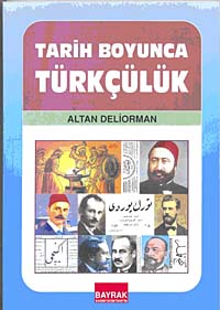 Tarih Boyunca Türkçülük - Altan Deliorman kitap kapağı