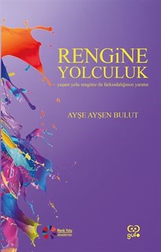 Rengine Yolculuk - Ayşe Ayşen Bulut kitap kapağı
