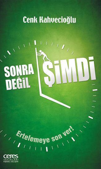 Sonra Değil Şimdi - Cenk Kahvecioğlu kitap kapağı