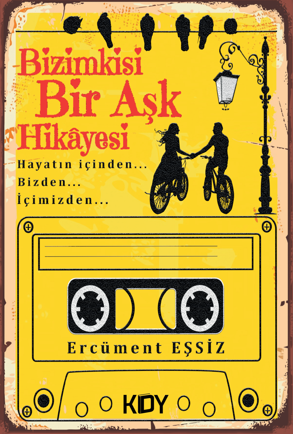Bizimkisi Bir Aşk Hikayesi - Ercüment Eşsiz kitap kapağı