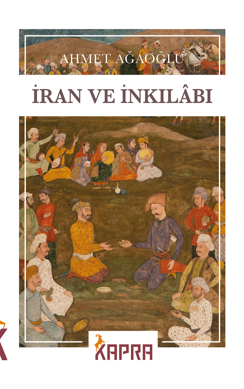İran ve İnkılabı - Ahmet Ağaoğlu kitap kapağı
