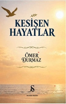 Kesişen Hayatlar - Ömer Durmaz kitap kapağı
