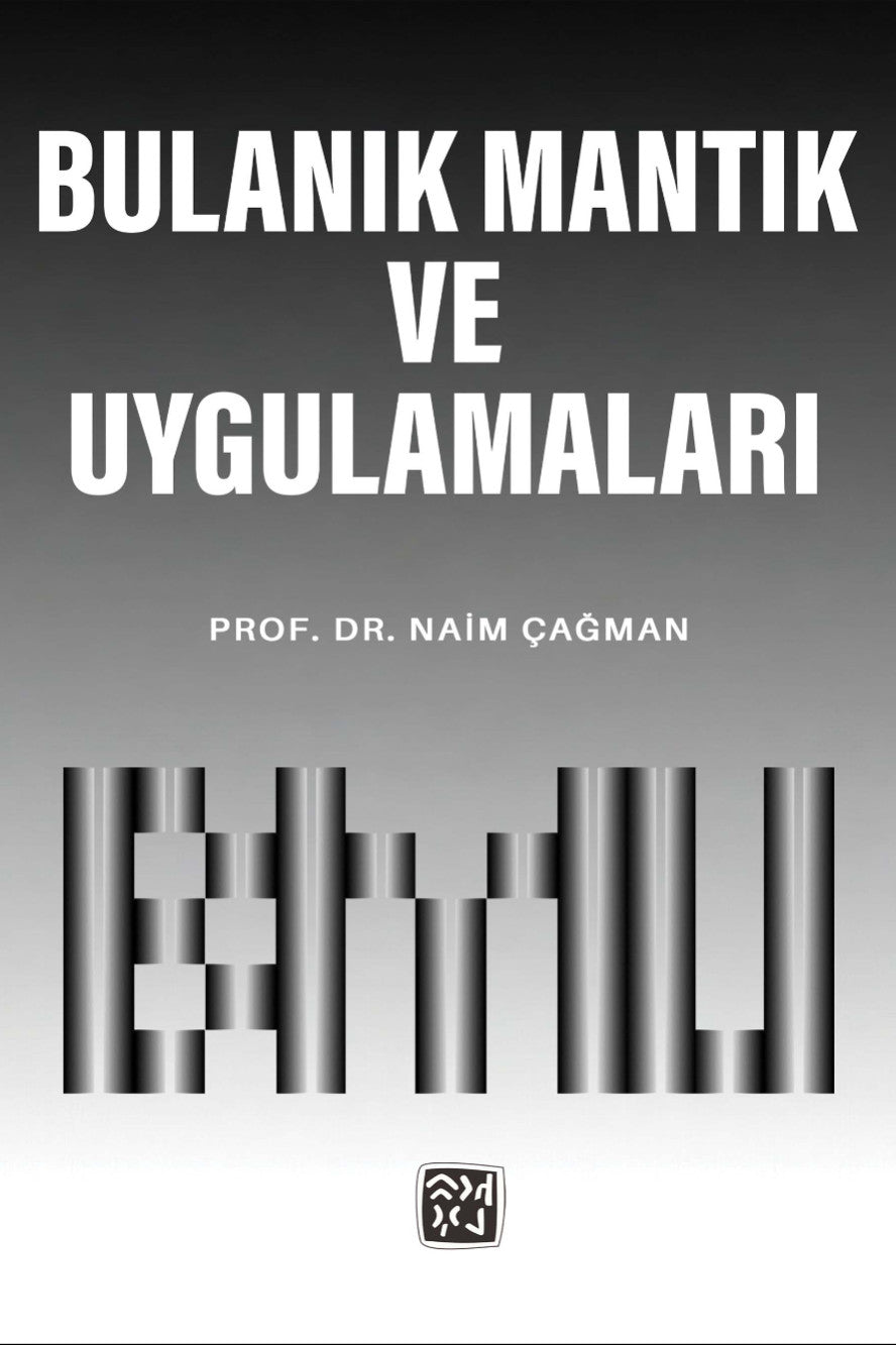 Bulanık Mantık ve Uygulamaları - Naim Çağman kitap kapağı