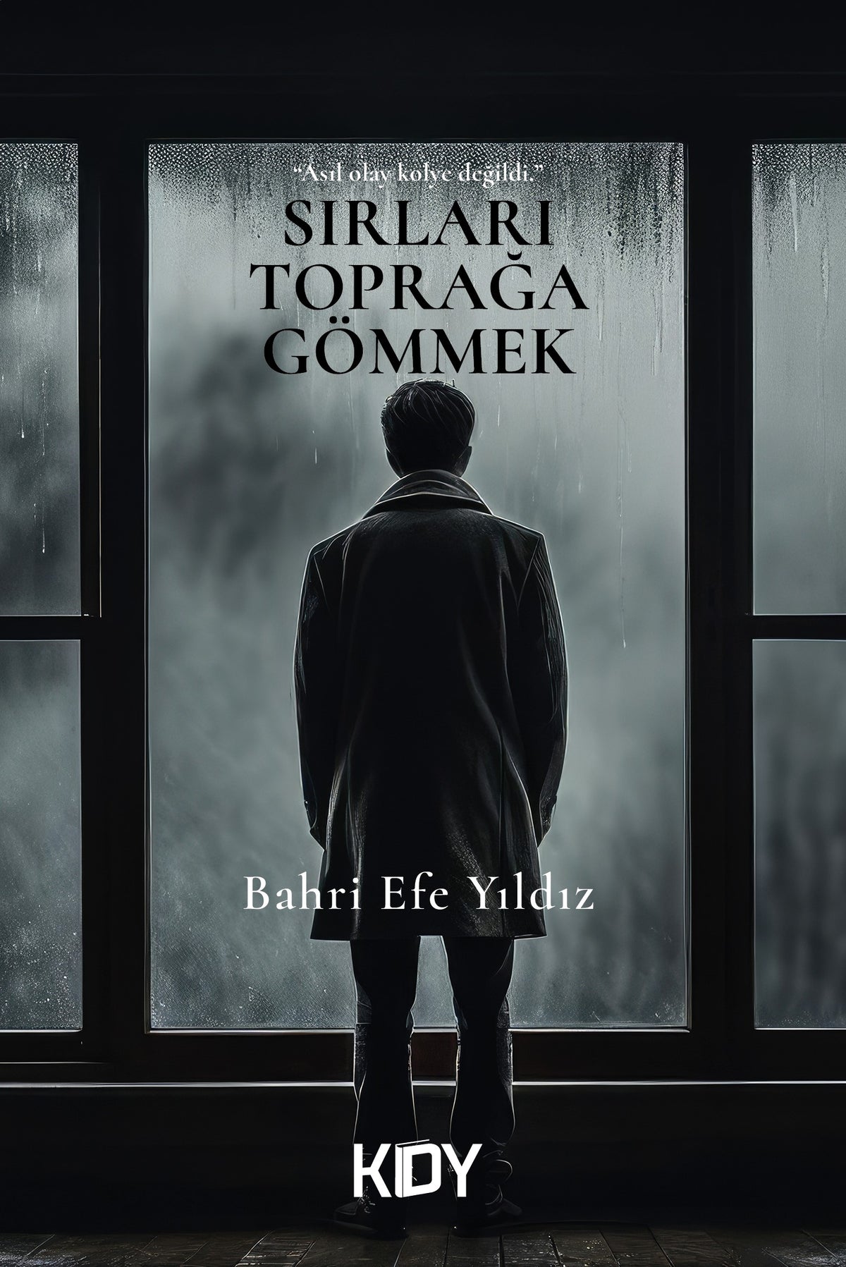 Sırları Toprağa Gömmek - Bahri Efe Yıldız kitap kapağı