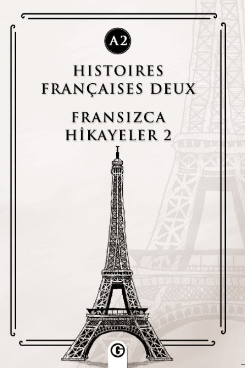 Histoires Françaises Deux (A2) Fransızca Hikayeler 2 - Kolektif kitap kapağı