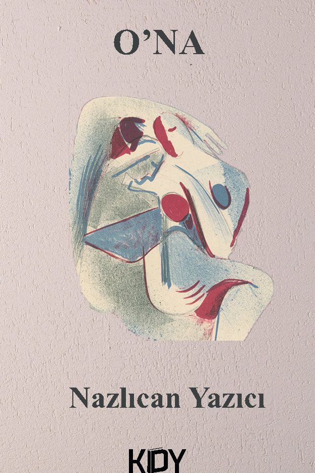 O'na - Zeynep Nazlıcan Yazıcı kitap kapağı