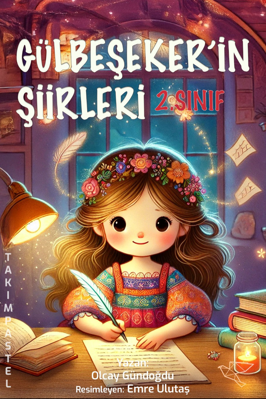 Gülbeşeker'in Şiirleri 2. Sınıf - Olcay Gündoğdu kitap kapağı