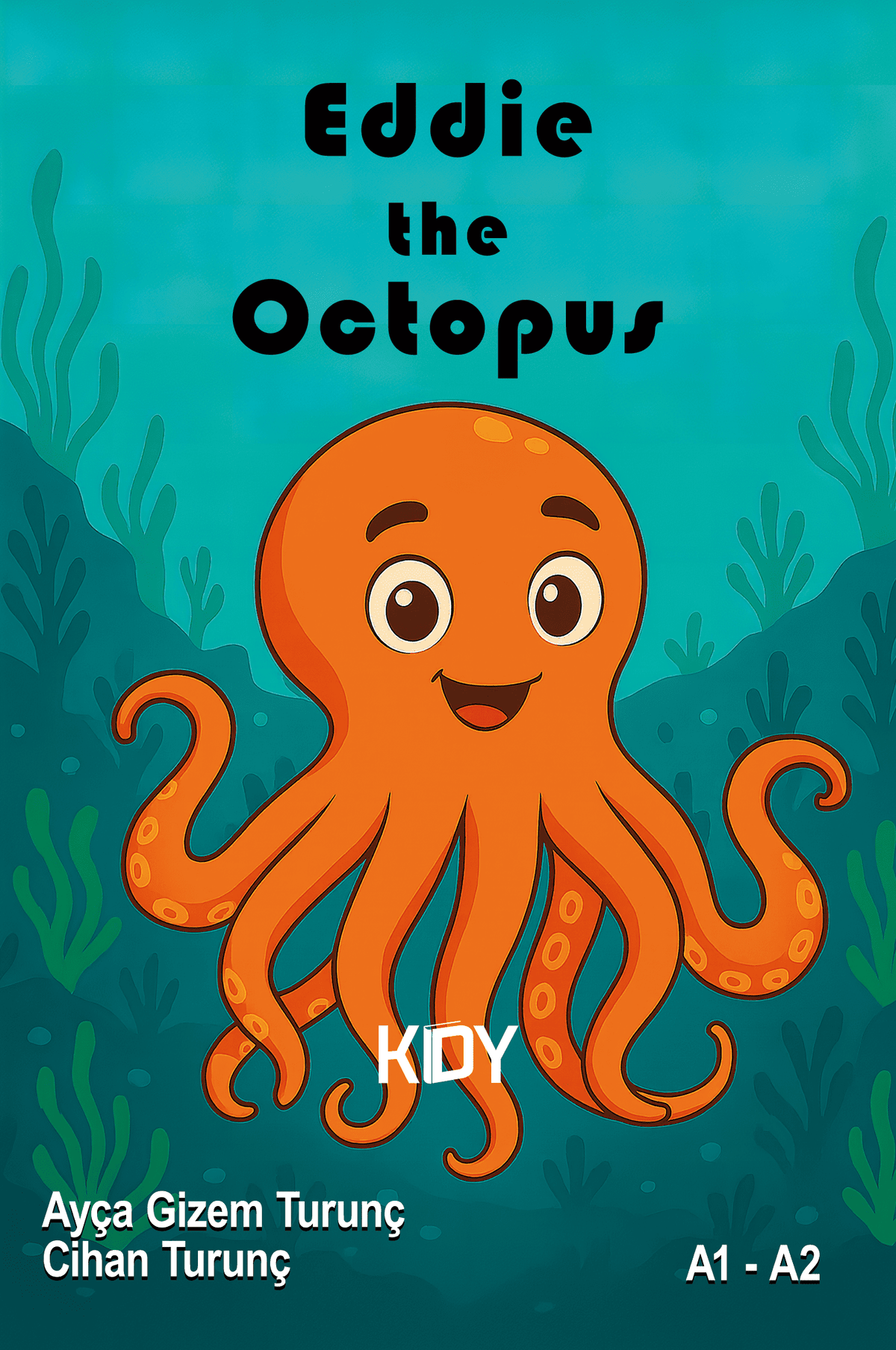 Eddie the Octopus - Cihan Turunç kitap kapağı