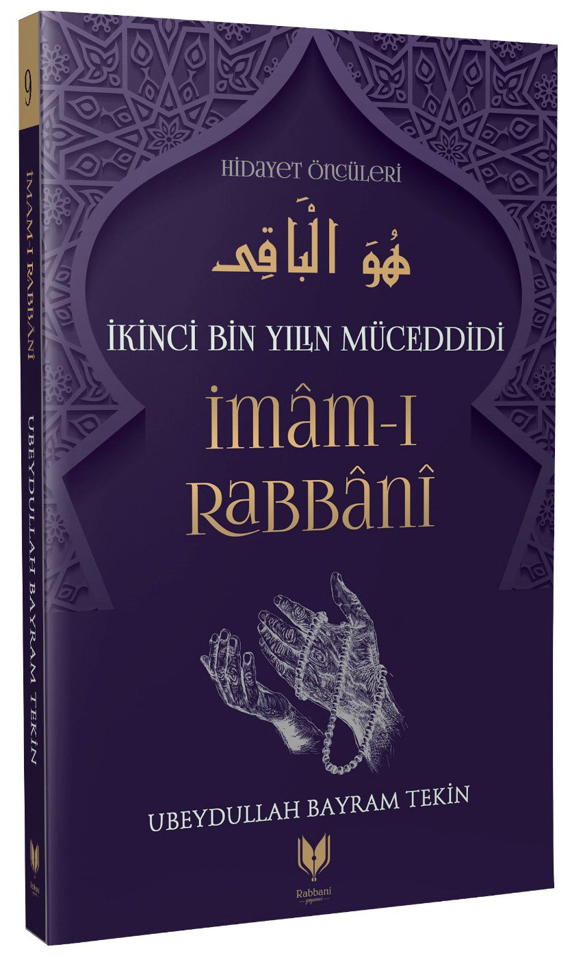 İmam-I Rabbani / İkinci Bin Yılın Müceddidi Hidayet Öncüleri 9 - Ubeydullah Bayram Tekin kitap kapağı