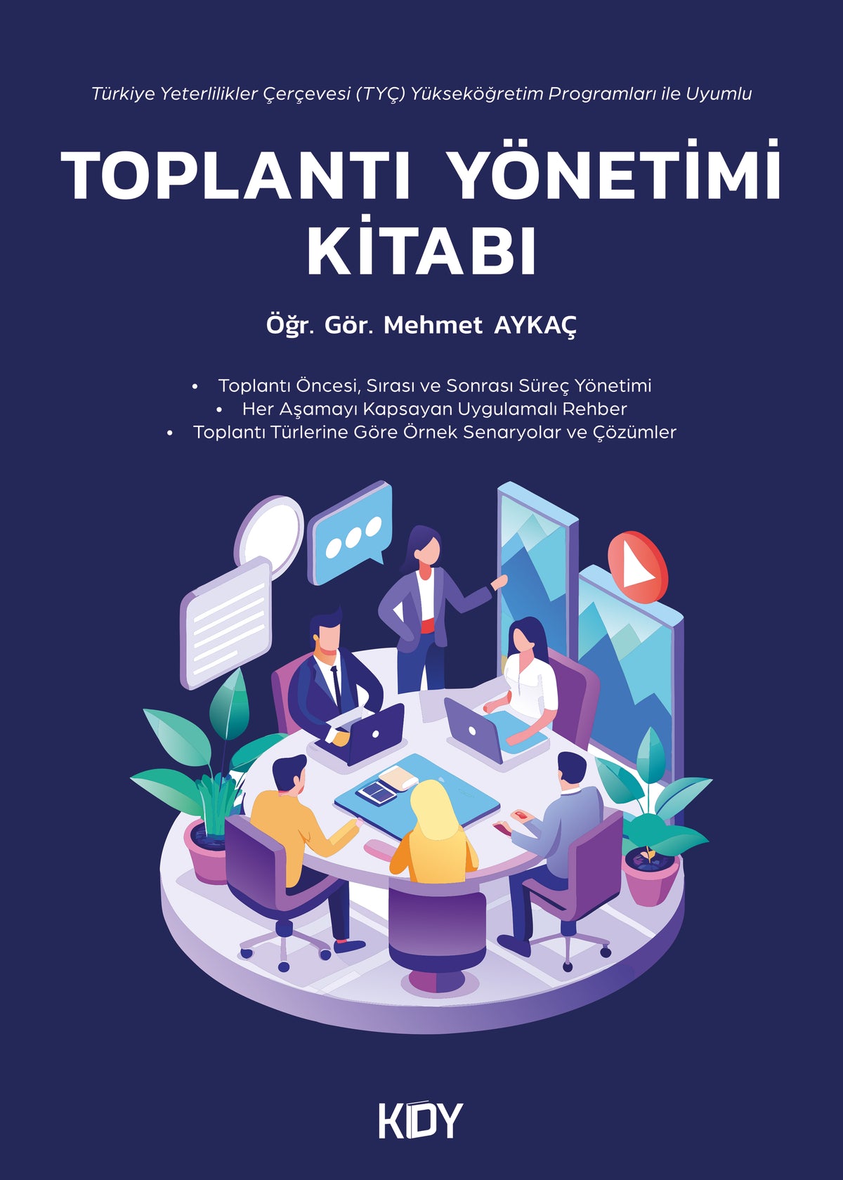 Toplantı Yönetimi Kitabı - Öğr. Görevlisi Mehmet Aykaç kitap kapağı