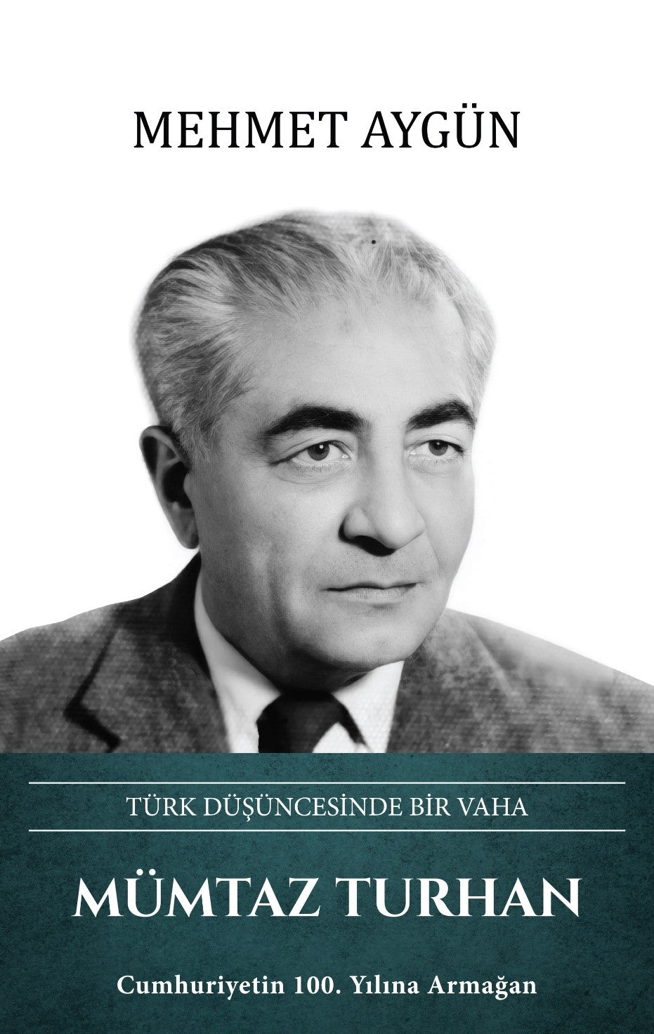 Mümtaz Turhan Türk Düşüncesinde Bir Vaha - Mehmet Aygün kitap kapağı