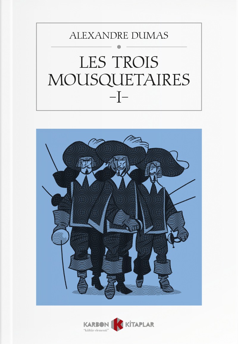 Les Trois Mousquetaires 1 - Alexandre Dumas kitap kapağı
