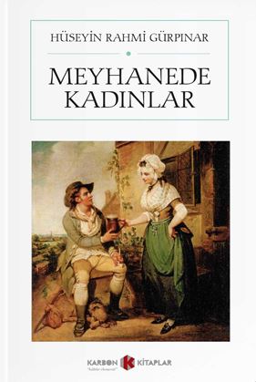 Meyhanede Kadınlar (Cep Boy) (Tam Metin) - Hüseyin Rahmi Gürpınar kitap kapağı