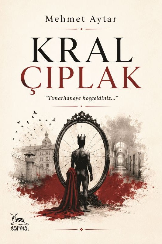 Kral Çıplak Tımarhaneye Hoşgeldiniz... - Mehmet Aytar kitap kapağı
