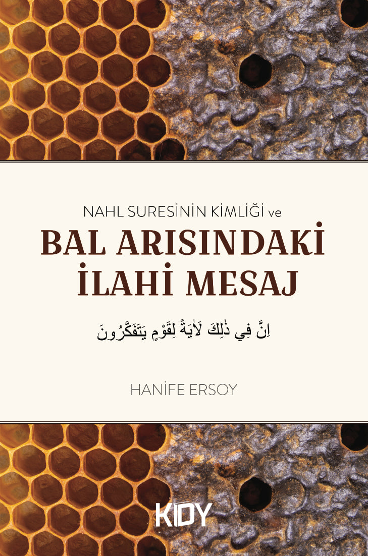 Nahl Sûresinin Kimliği ve Bal Arısındaki İlahi Mesaj - Hanife Ersoy kitap kapağı