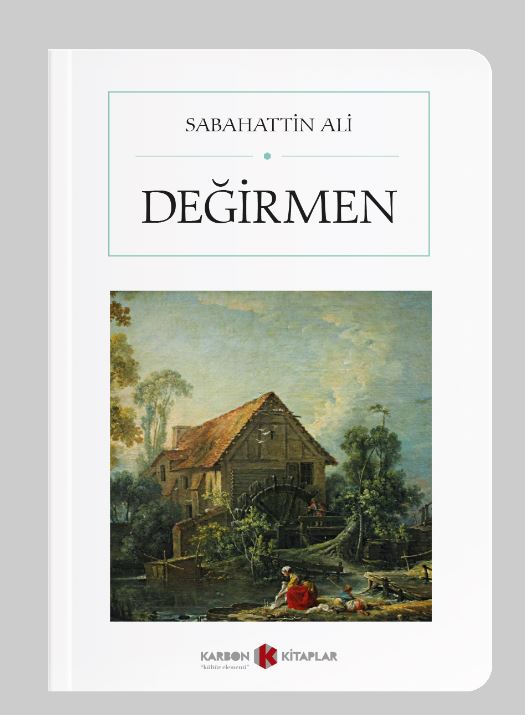 Değirmen (Cep Boy) (Tam Metin) - Sabahattin Ali kitap kapağı