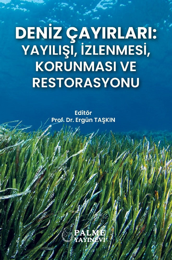 Deniz Çayırları : Yayılışı, İzlenmesi, Korunması ve Restorasyonu - Prof. Dr. Ergün Taşkın kitap kapağı
