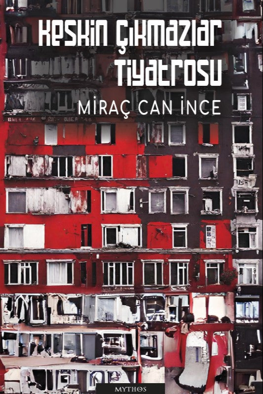 Keskin Çıkmazlar Tiyatrosu - Miraç Can İnce kitap kapağı