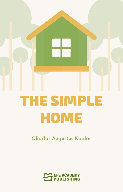 The Simple Home - Charles Augustus Keeler kitap kapağı