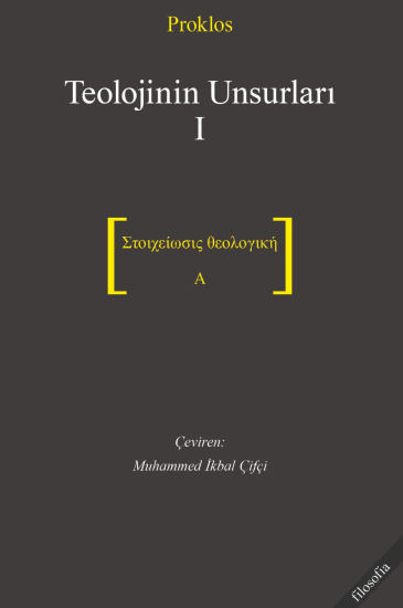Teolojinin Unsurları 1 Στοιχείωσις θεολογική A - Proklos kitap kapağı