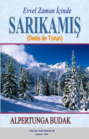 Evvel Zaman İçinde Sarıkamış Dede ile Torun - Alpertunga Budak kitap kapağı