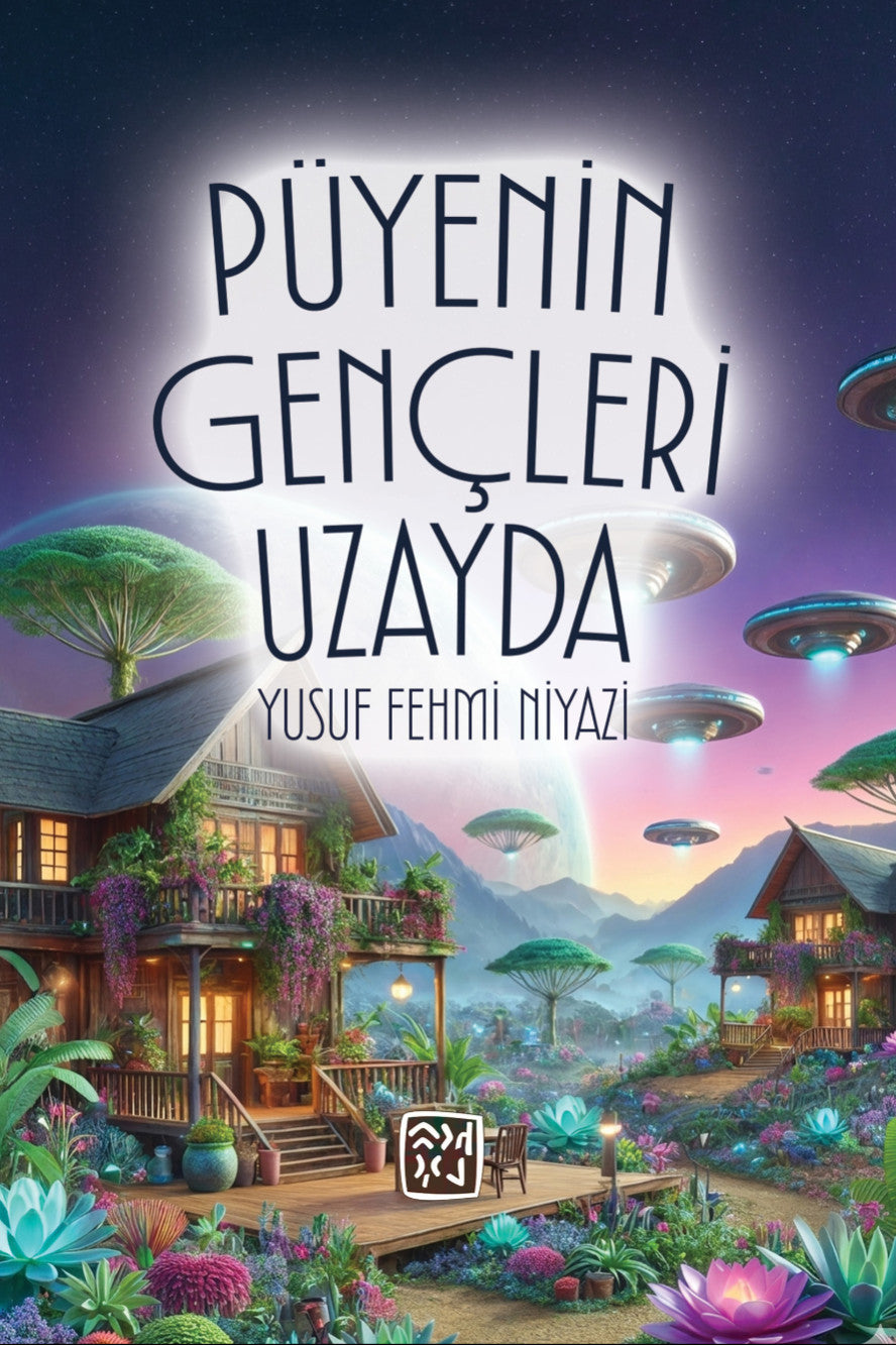 Püyenin Gençleri Uzayda - Yusuf Fehmi Niyazi kitap kapağı