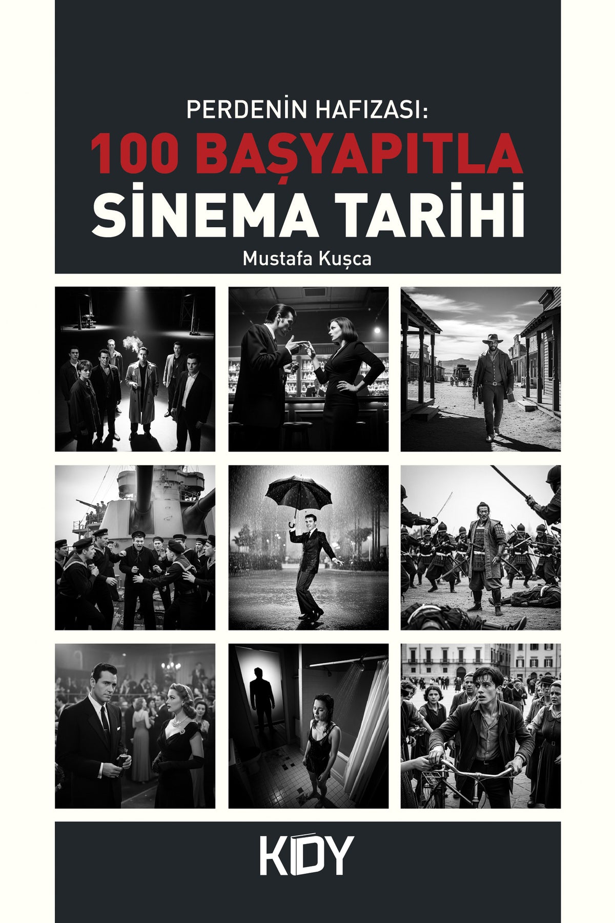 Perdenin Hafızası: 100 Başyapıtla Sinema Tarihi - Mustafa Kuşca kitap kapağı