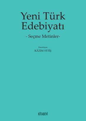 Yeni Türk Edebiyatı - Kazım Yetiş - Kitabevi Yayınları - Kazım Yetiş kitap kapağı