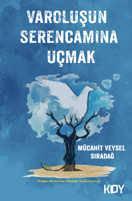 Varoluşun Serencamına Uçmak - Mücahit Veysel Sıradağ kitap kapağı