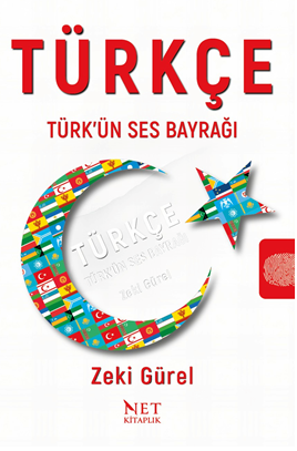 Türkçe Türk’ün Ses Bayrağı - Zeki Gürel kitap kapağı
